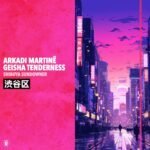 Geisha Tenderness & Arkadi Martinë - Shibuya Sundowner 渋谷区 Geisha Tenderness & Arkadi Martinë - Shibuya Sundowner 渋谷区