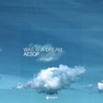 AESOP - Was It a Dream