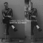 Martin Böhmer - Danse des petites pattes