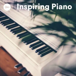 Inspiring Piano Background Music Spotify Playlist - Relaxing Smooth Jazz Piano & Modern Classical Piano Melodies