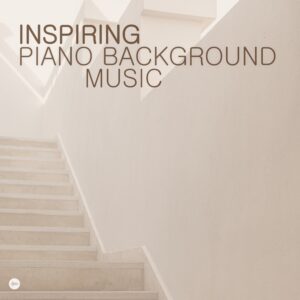 Inspiring Piano Background Music Spotify Playlist - Relaxing Smooth Jazz Piano & Modern Classical Piano Melodies