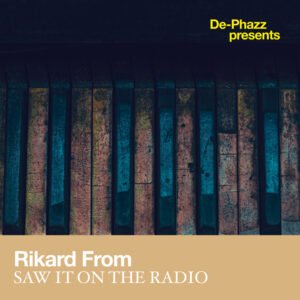 Klangspot Nu Jazzical Rikard From & De-Phazz - Saw It on the Radio