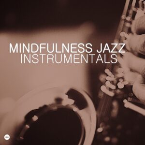 Mindfulness Jazz Instrumentals Spotify Playlist - Cozy Jazz Music - Piano Smooth Jazz - Relaxing Background Jazz