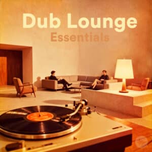 Klangspot Recordings Dub Lounge Essentials Spotify Playlist – Jazzy Dub Cuts, Modern Lounge Flow & Smooth Chill Grooves