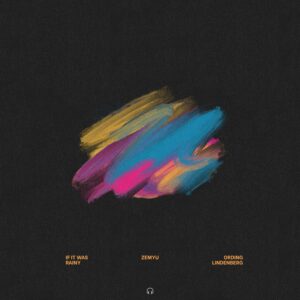 Zemyu, Ording & Lindenberg – If It Was Rainy: A Lo-Fi Ode to Cozy Melancholy