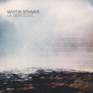 Martin Böhmer – La Berceuse: Neoclassical Piano Review (Klangspot Nu Classical)