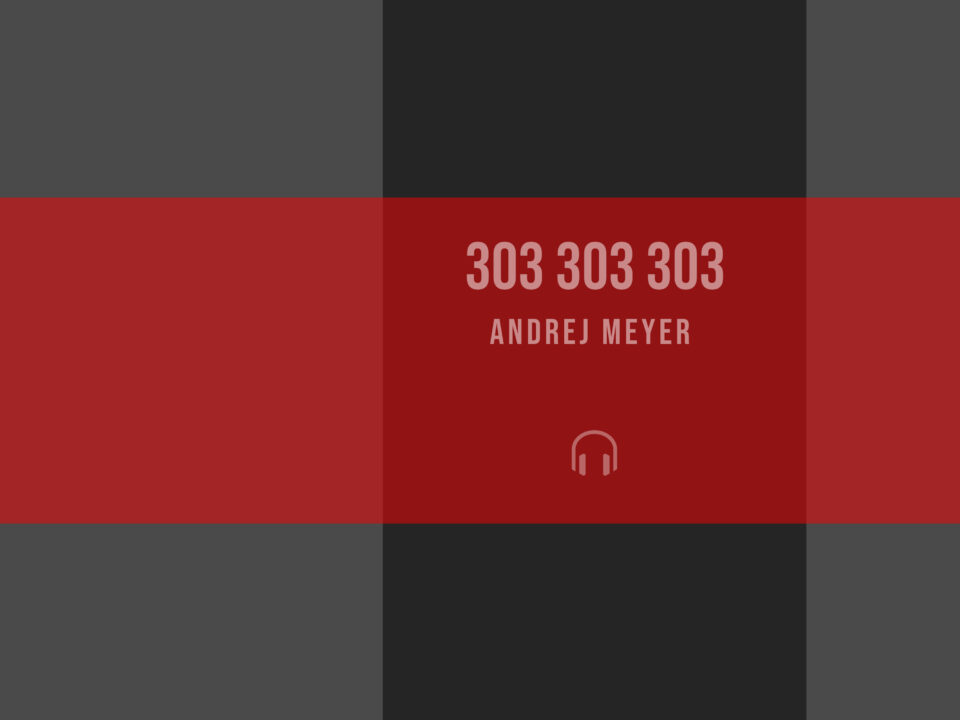 Andrej Meyer – 303 303 303: A Relentless Peak Time Acid Techno Anthem