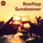 Rooftop Sundowner | City Lounge, Nu Jazz, Smooth Big Band Sounds & Electronic Chill House