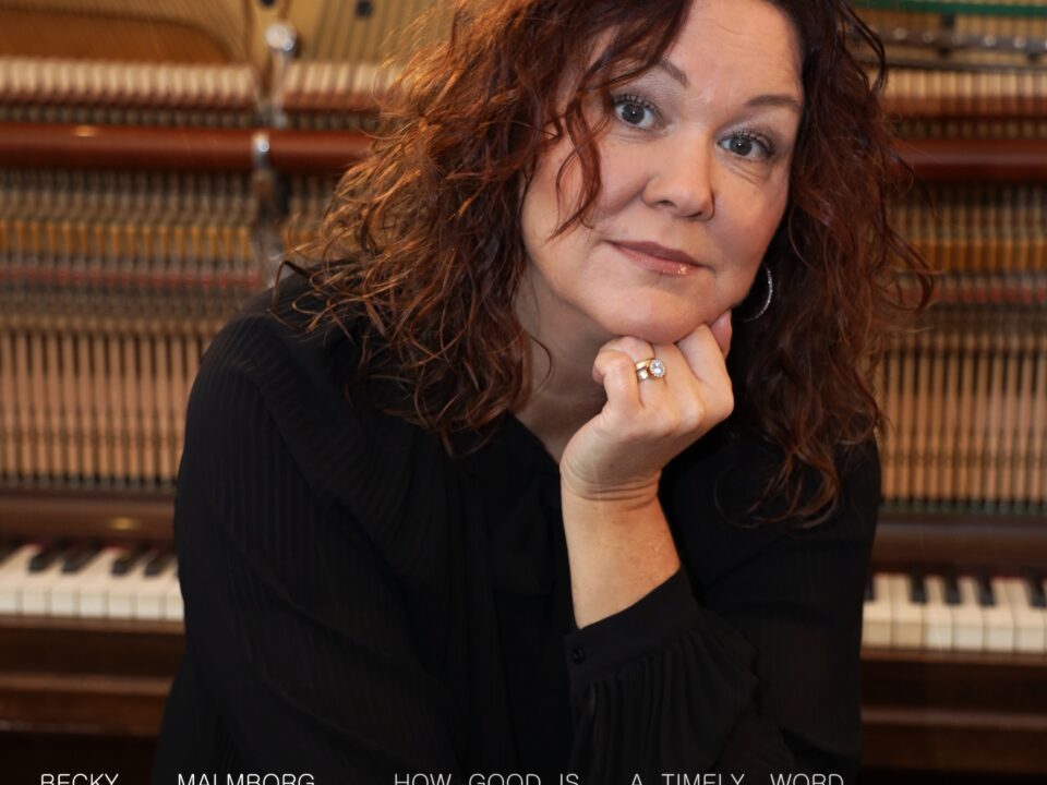 Becky Malmborg - How Good Is A Timely Word: Elevating Focus with Uplifting Nu Jazzical Piano