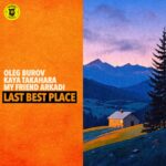 Oleg Burov, Kaya Takahara & My Friend Arkadi – Last Best Place: Your New Favorite Lo-Fi Sanctuary