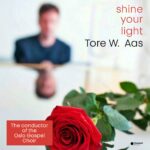 Tore W. Aas – Shine Your Light: A Timeless Piano Hymn Brought into the Digital Era | Klangspot Recordings Tore W. Aas – Shine Your Light: A Timeless Piano Hymn Brought into the Digital Era