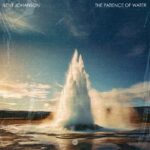 Bent Johanson – “The Patience of Water”: A Cinematic Ambient Journey Out Now on Klangspot Recordings