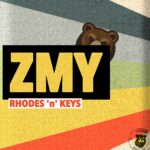 ZMY – “Rhodes ’n’ Keys”: Warm Rhodes Grooves and Laid-Back Nu Jazz Vibes on Chilled Bear Recordings