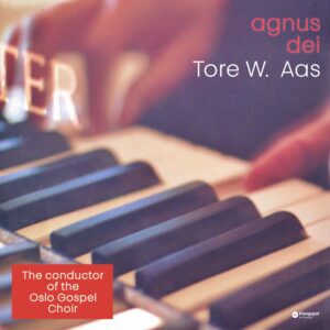 Tore W. Aas – Agnus Dei: A Spiritual Neoclassical Piano Sanctuary for Inner Peace