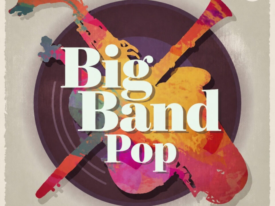 Big Band Pop Playlist – Easy Swing, Covers & Smooth Brass