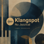 Klangspot Nu Jazzical – Label Showcase: The Complete Modern Piano Jazz Collection