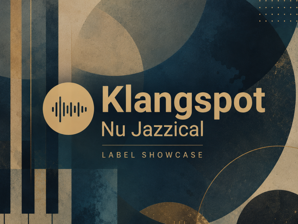 Klangspot Nu Jazzical – Label Showcase: The Complete Modern Piano Jazz Collection