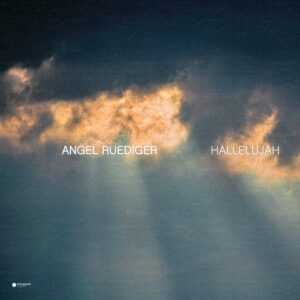 Angel Ruediger – “Hallelujah”: A Tender Return to Klangspot Nu Classical