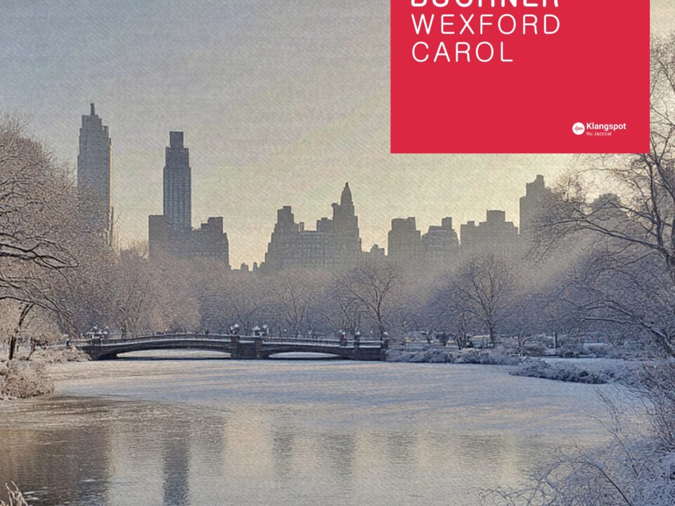 Lennart Büchner – “Wexford Carol”: An Irish Christmas Tradition Reimagined for “In A Nu Jazzical Christmas Mood”