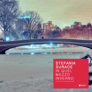 Stefania Surace – “In Quel Mezzo Inverno (In The Bleak Midwinter)”: A Quiet Christmas Classic in a Nu Jazzical Piano Setting