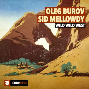 Oleg Burov & Sid Mellowdy – “Wild Wild West”: Laid-Back Lo-Fi with a Touch of Americana